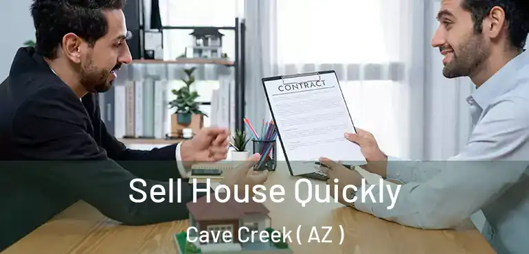  Sell House Quickly Cave Creek ( AZ )