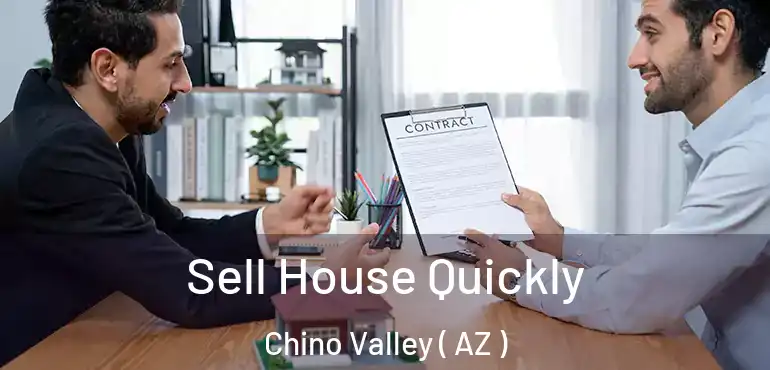  Sell House Quickly Chino Valley ( AZ )