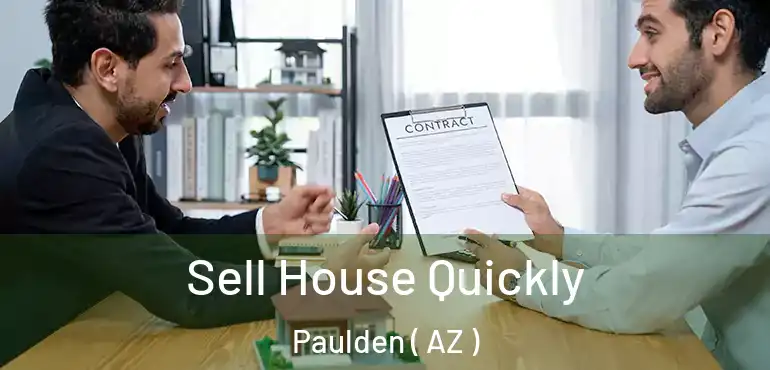  Sell House Quickly Paulden ( AZ )