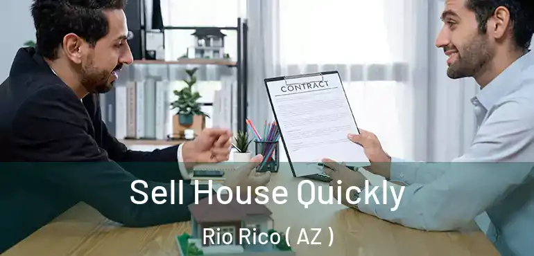  Sell House Quickly Rio Rico ( AZ )