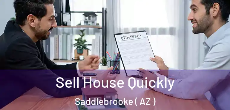  Sell House Quickly Saddlebrooke ( AZ )