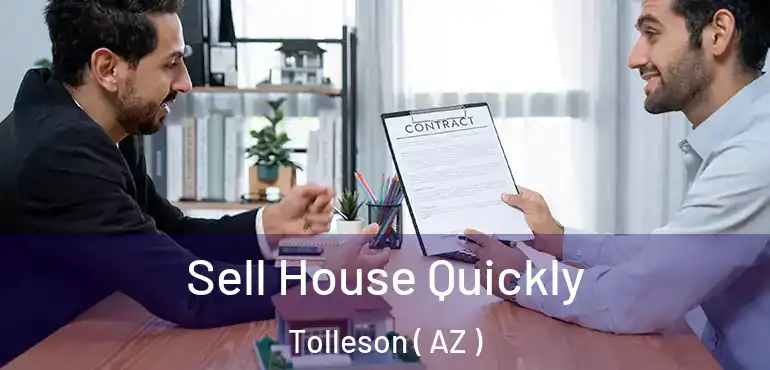  Sell House Quickly Tolleson ( AZ )
