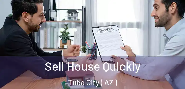  Sell House Quickly Tuba City ( AZ )