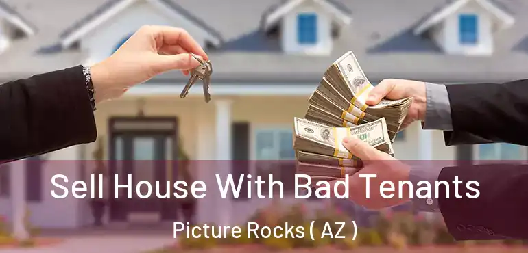  Sell House With Bad Tenants Picture Rocks ( AZ )