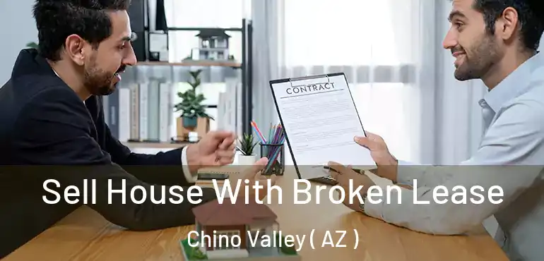  Sell House With Broken Lease Chino Valley ( AZ )
