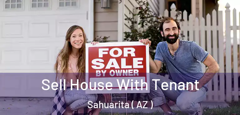  Sell House With Tenant Sahuarita ( AZ )