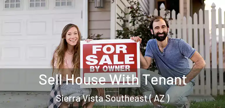  Sell House With Tenant Sierra Vista Southeast ( AZ )