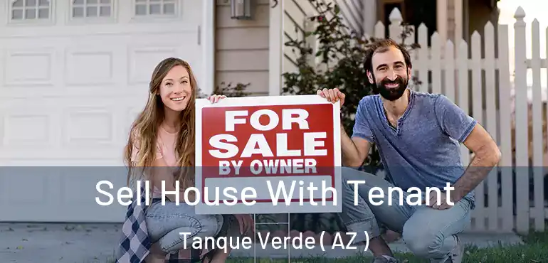  Sell House With Tenant Tanque Verde ( AZ )