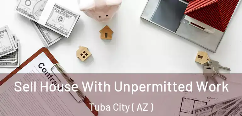  Sell House With Unpermitted Work Tuba City ( AZ )