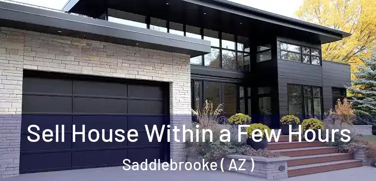  Sell House Within a Few Hours Saddlebrooke ( AZ )