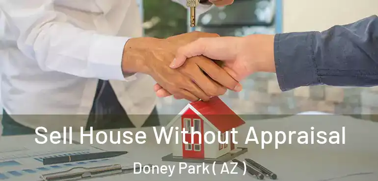  Sell House Without Appraisal Doney Park ( AZ )