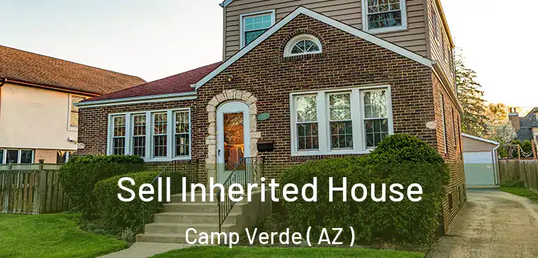  Sell Inherited House Camp Verde ( AZ )