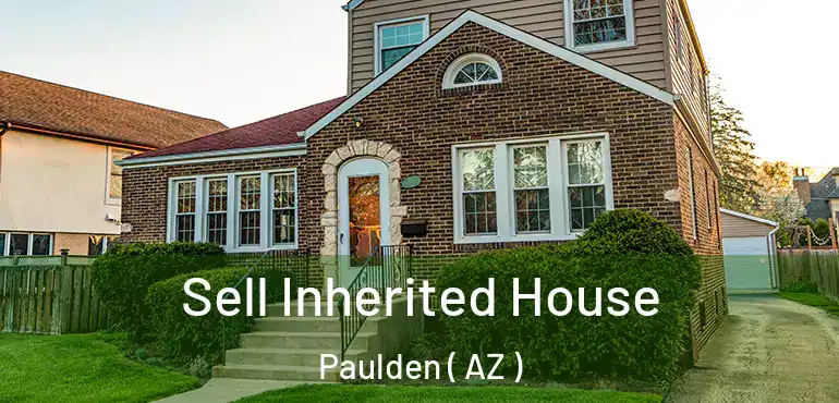  Sell Inherited House Paulden ( AZ )