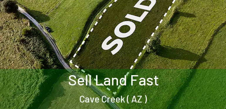  Sell Land Fast Cave Creek ( AZ )