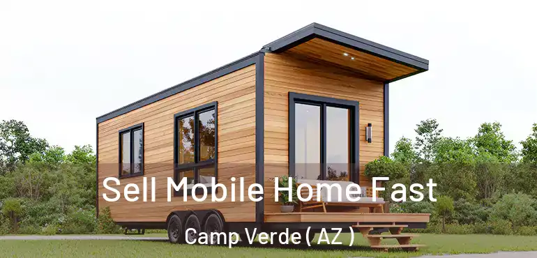  Sell Mobile Home Fast Camp Verde ( AZ )
