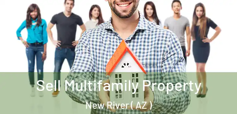  Sell Multifamily Property New River ( AZ )