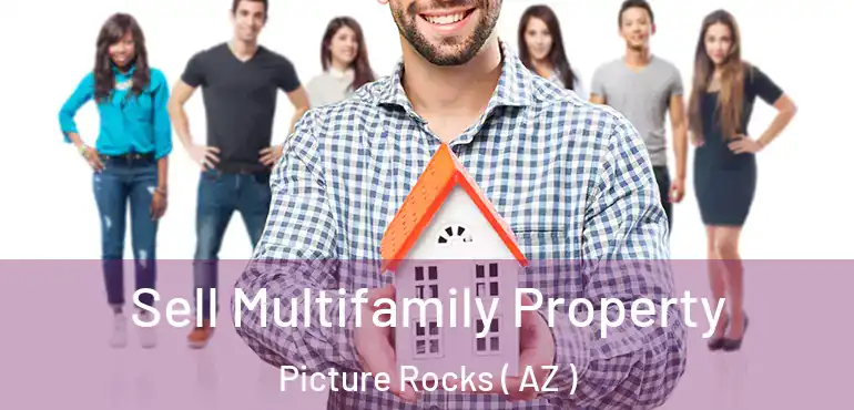  Sell Multifamily Property Picture Rocks ( AZ )