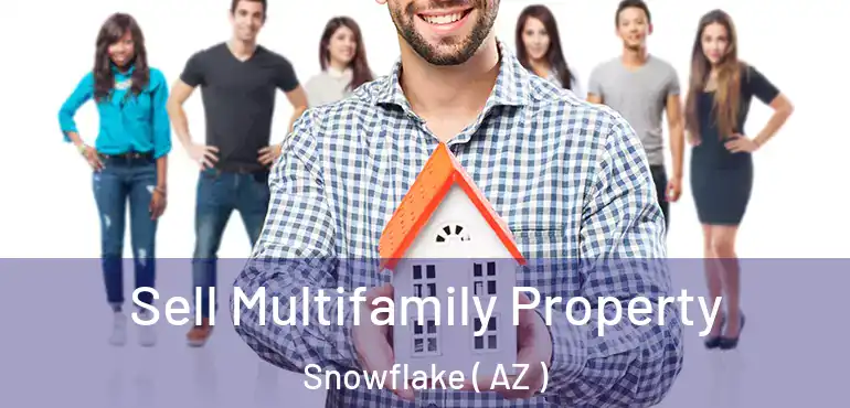  Sell Multifamily Property Snowflake ( AZ )