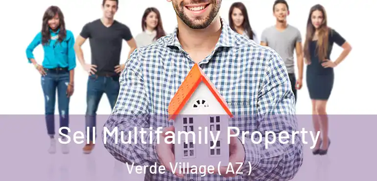  Sell Multifamily Property Verde Village ( AZ )