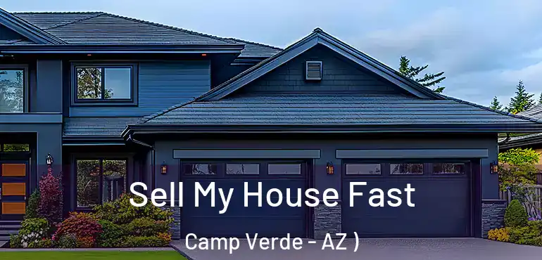  Sell My House Fast Camp Verde - AZ )