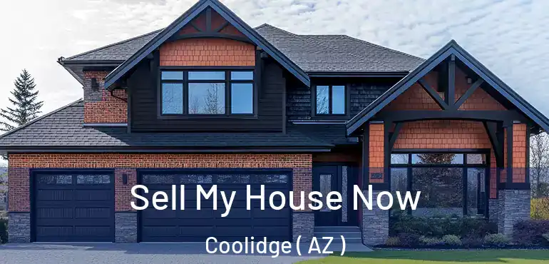  Sell My House Now Coolidge ( AZ )