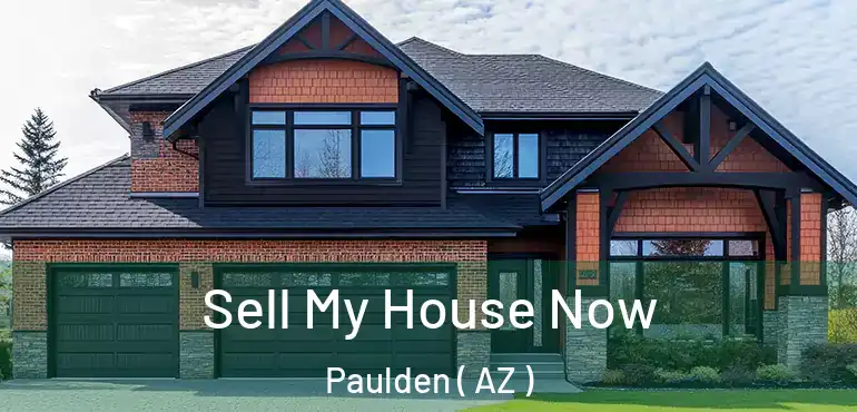  Sell My House Now Paulden ( AZ )