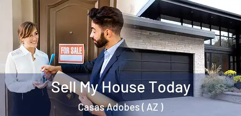  Sell My House Today Casas Adobes ( AZ )