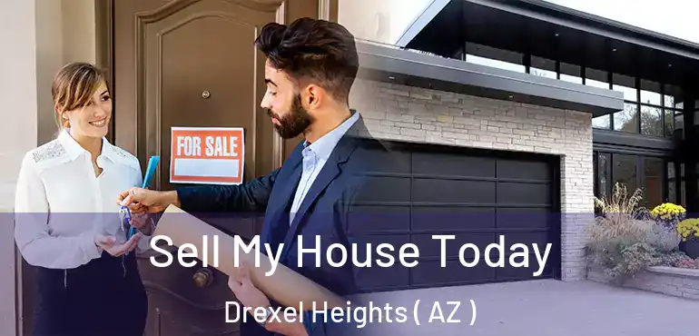  Sell My House Today Drexel Heights ( AZ )