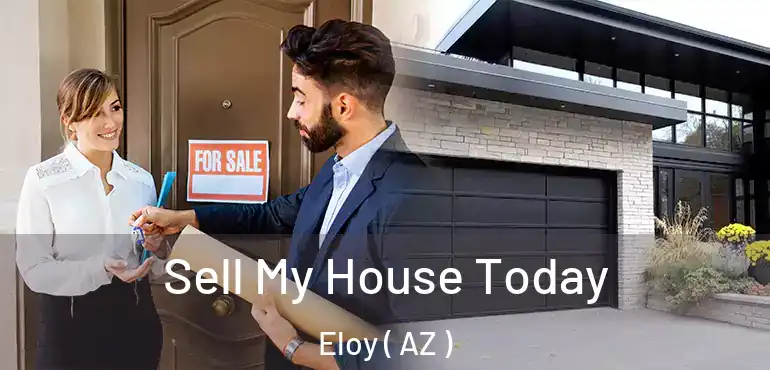  Sell My House Today Eloy ( AZ )