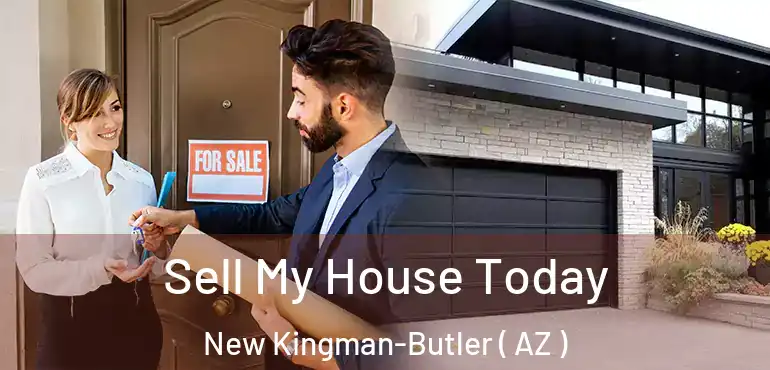  Sell My House Today New Kingman-Butler ( AZ )