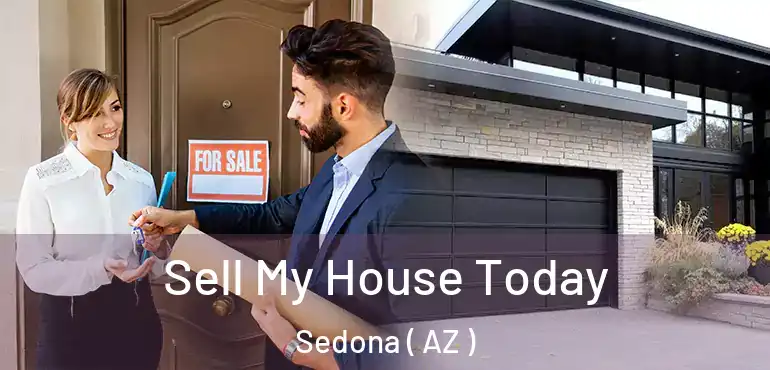  Sell My House Today Sedona ( AZ )