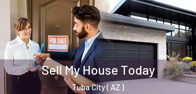  Sell My House Today Tuba City ( AZ )