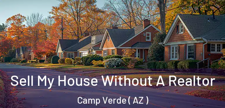  Sell My House Without A Realtor Camp Verde ( AZ )