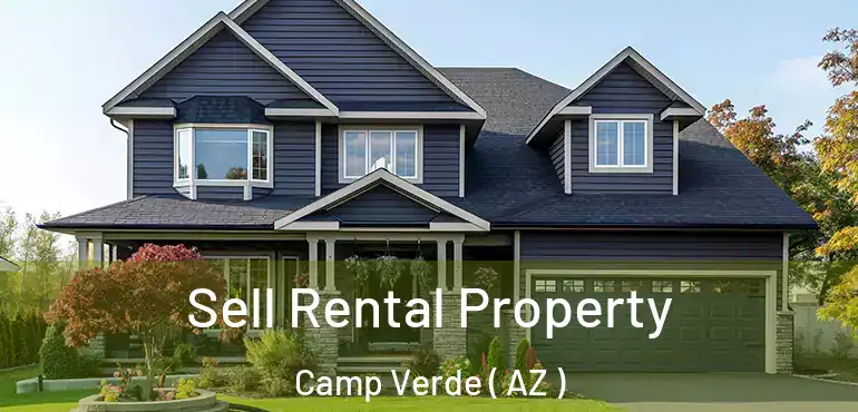 Sell Rental Property Camp Verde ( AZ )