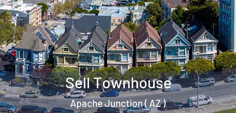  Sell Townhouse Apache Junction ( AZ )