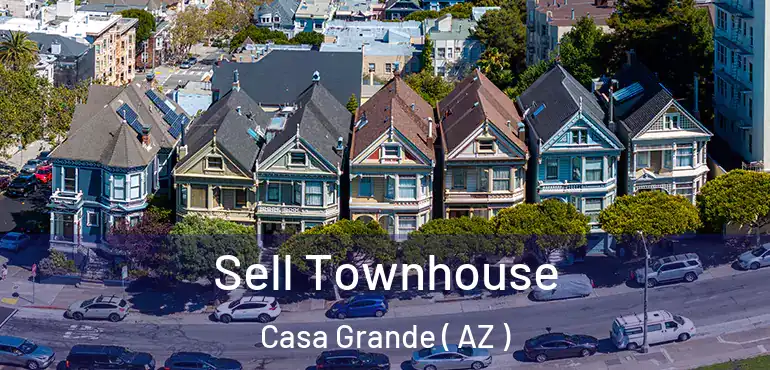  Sell Townhouse Casa Grande ( AZ )