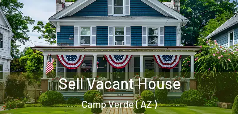 Sell Vacant House Camp Verde ( AZ )