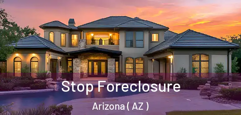  Stop Foreclosure Arizona ( AZ )