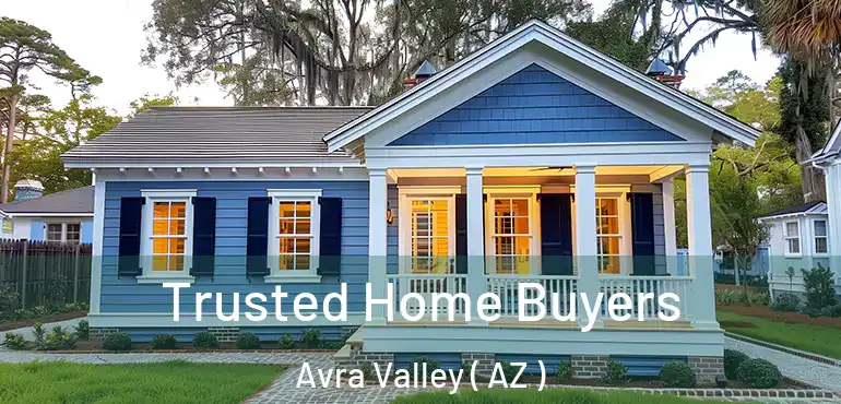  Trusted Home Buyers Avra Valley ( AZ )