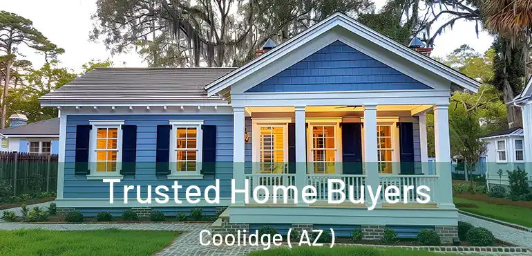  Trusted Home Buyers Coolidge ( AZ )