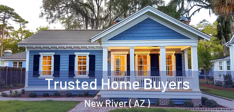  Trusted Home Buyers New River ( AZ )