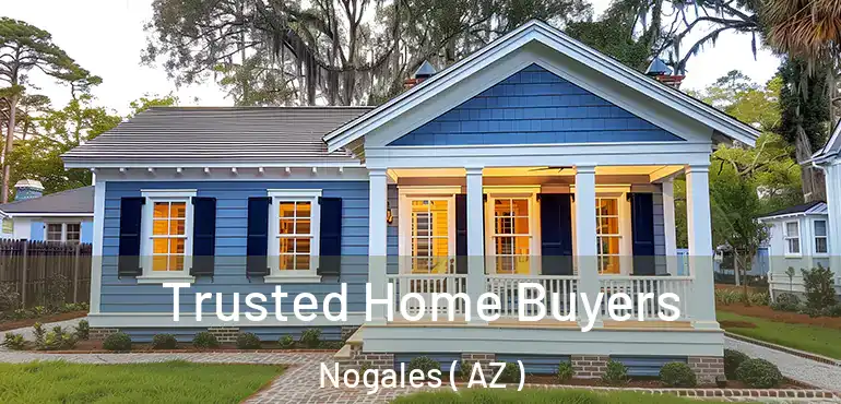  Trusted Home Buyers Nogales ( AZ )