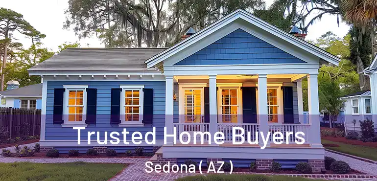  Trusted Home Buyers Sedona ( AZ )