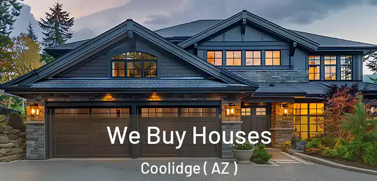  We Buy Houses Coolidge ( AZ )