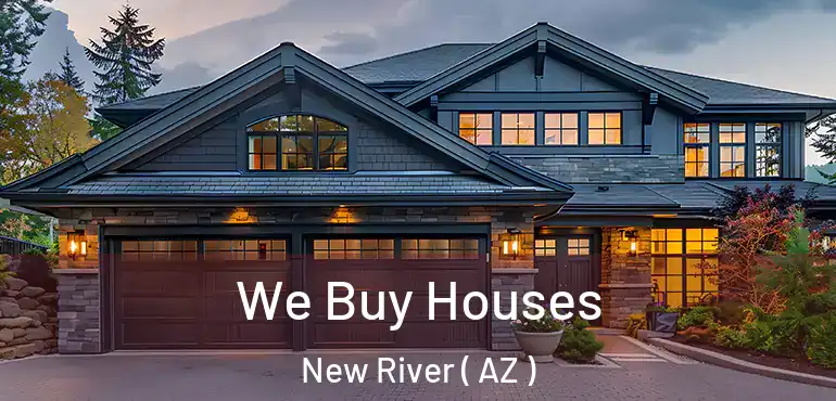  We Buy Houses New River ( AZ )