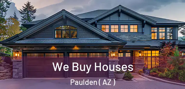  We Buy Houses Paulden ( AZ )