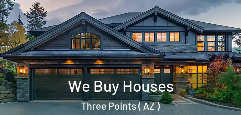  We Buy Houses Three Points ( AZ )