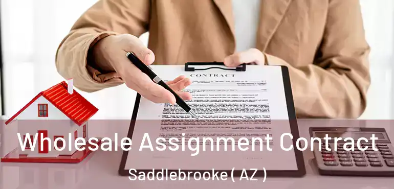  Wholesale Assignment Contract Saddlebrooke ( AZ )